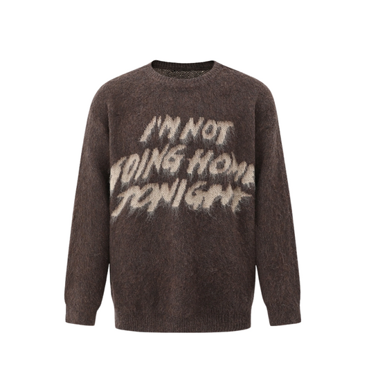 NOT GOING HOME – SWEATER